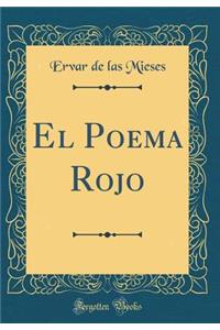 El Poema Rojo (Classic Reprint)