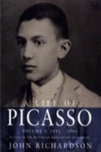 A Life Of Picasso Volume I