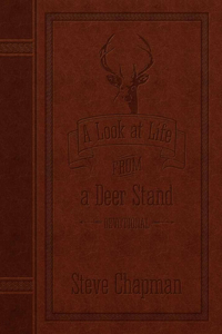 A Look at Life from a Deer Stand Devotional Easy Read Special Edition