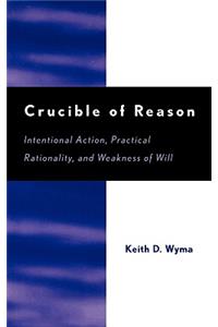 Crucible of Reason