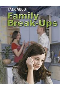 Talk About: Family Break-ups