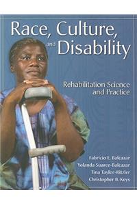 Race, Culture and Disability: Rehabilitation Science and Practice