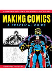 Making Comics: A Practical Guide