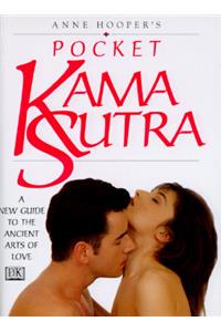 Pocket Kama Sutra: The New Guide to the Ancient Arts of Love