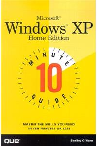 10 Minute Guide to Microsoft Windows XP Home Edition