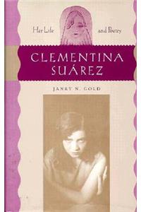 Clementina Suárez: Her Life and Poetry