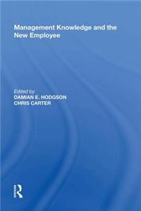 Management Knowledge and the New Employee