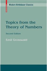 Topics from the Theory of Numbers