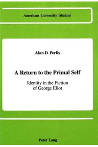 Return to the Primal Self