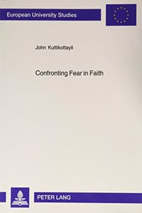 Confronting Fear in Faith