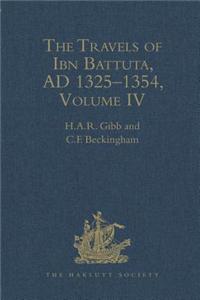 The Travels of Ibn Battuta AD 1325-1354: IV.