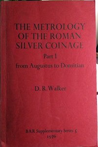 Metrology of the Roman Silver Coinage Part I