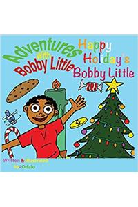 Adventures with Bobby Little