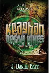 Keaghan in the Dream Mines