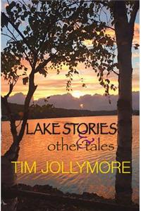 Lake Stories and Other Tales