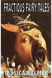 Fractious Fairy Tales