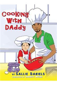 Cooking With Daddy
