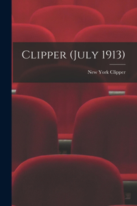 Clipper (July 1913)