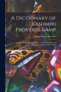 Dictionary of Kashmiri Proverbs & Sayings