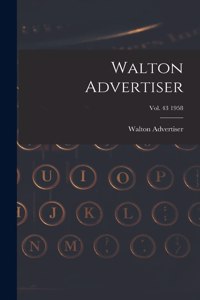 Walton Advertiser; Vol. 43 1958