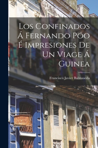 Confinados Á Fernando Póo É Impresiones De Un Viage Á Guinea