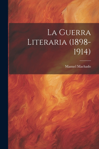 guerra literaria (1898-1914)