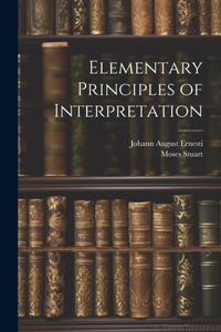 Elementary Principles of Interpretation