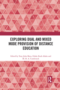 Exploring Dual and Mixed Mode Provision of Distance Education