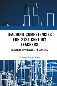 Teaching Competencies for 21st Century Teachers