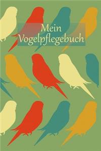 Mein Vogelpflegebuch