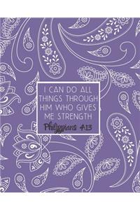 I Can Do All Things Through Him Who Gives Me Strength Philippians 4