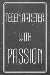 Telemarketer With Passion