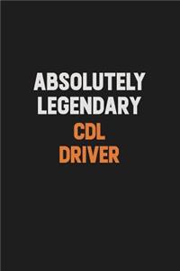 Absolutely Legendary CDL Driver