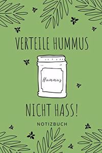 Verteile Hummus Nicht Hass Notizbuch