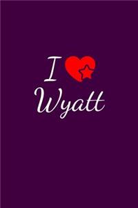 I love Wyatt