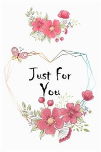 Just For You