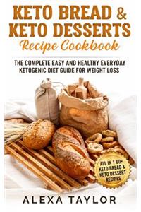 Keto Bread & Keto Desserts Recipe Cookbook