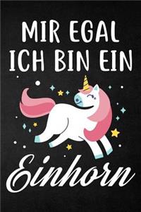 Mir egal ich bin ein Einhorn