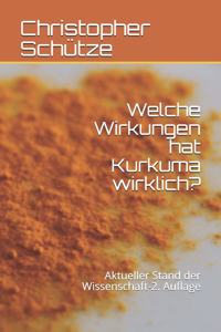 Welche Wirkungen hat Kurkuma wirklich?