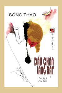 Dấu Chân Lang Bạt - Tập 1 (tái bản)