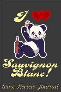 I Love Sauvignon Blanc! Wine Review Journal