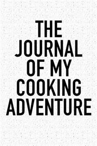 The Journal of My Cooking Adventure