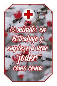 10 Minutos En El Trabajo Y Empiezo a Usar 