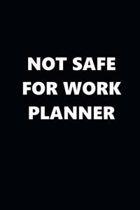 2019 Weekly Planner Funny Theme Not Safe for Work Planner 134 Pages