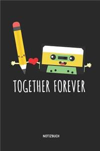 Together Forever - Notizbuch