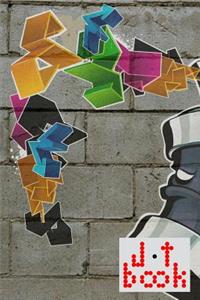 The Jot Book(tm) - A Notebook, Journal, and Composition Book for Your Jots - Graffiti Series - 011