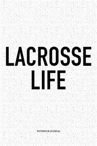 Lacrosse Life