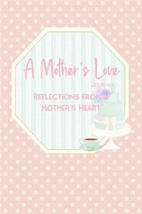 A Mother's Love Journal