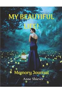 My Beautiful Life Notebook Journal