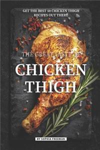 Great Taste of Chicken Thigh